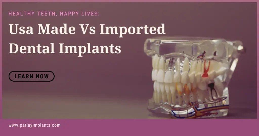 USA Made vs Imported Dental Implants