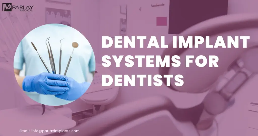 Dental Implant Systems For Dentists